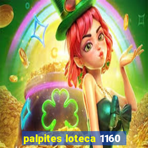 palpites loteca 1160